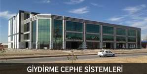 GİYDİRME CEPHE SİSTEMLERİ